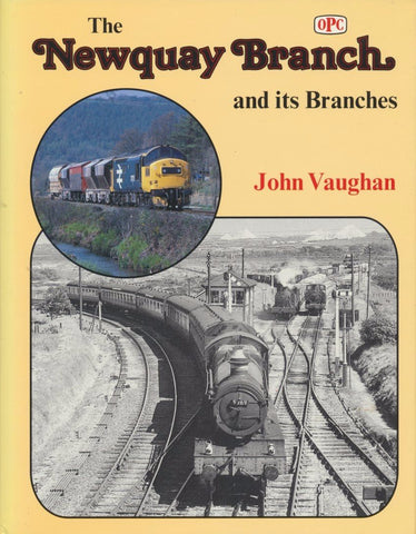 The Newquay Branch and its Branches