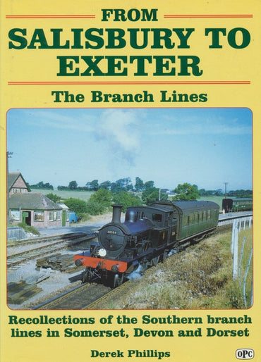From Salisbury to Exeter: The Branch Lines