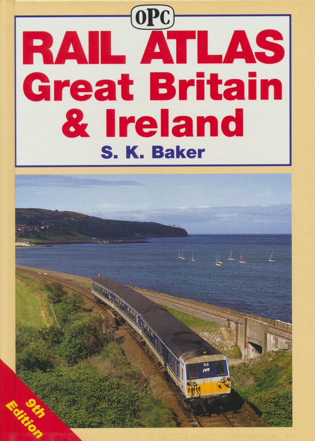 Rail Atlas of Great Britain & Ireland -  9th Edition