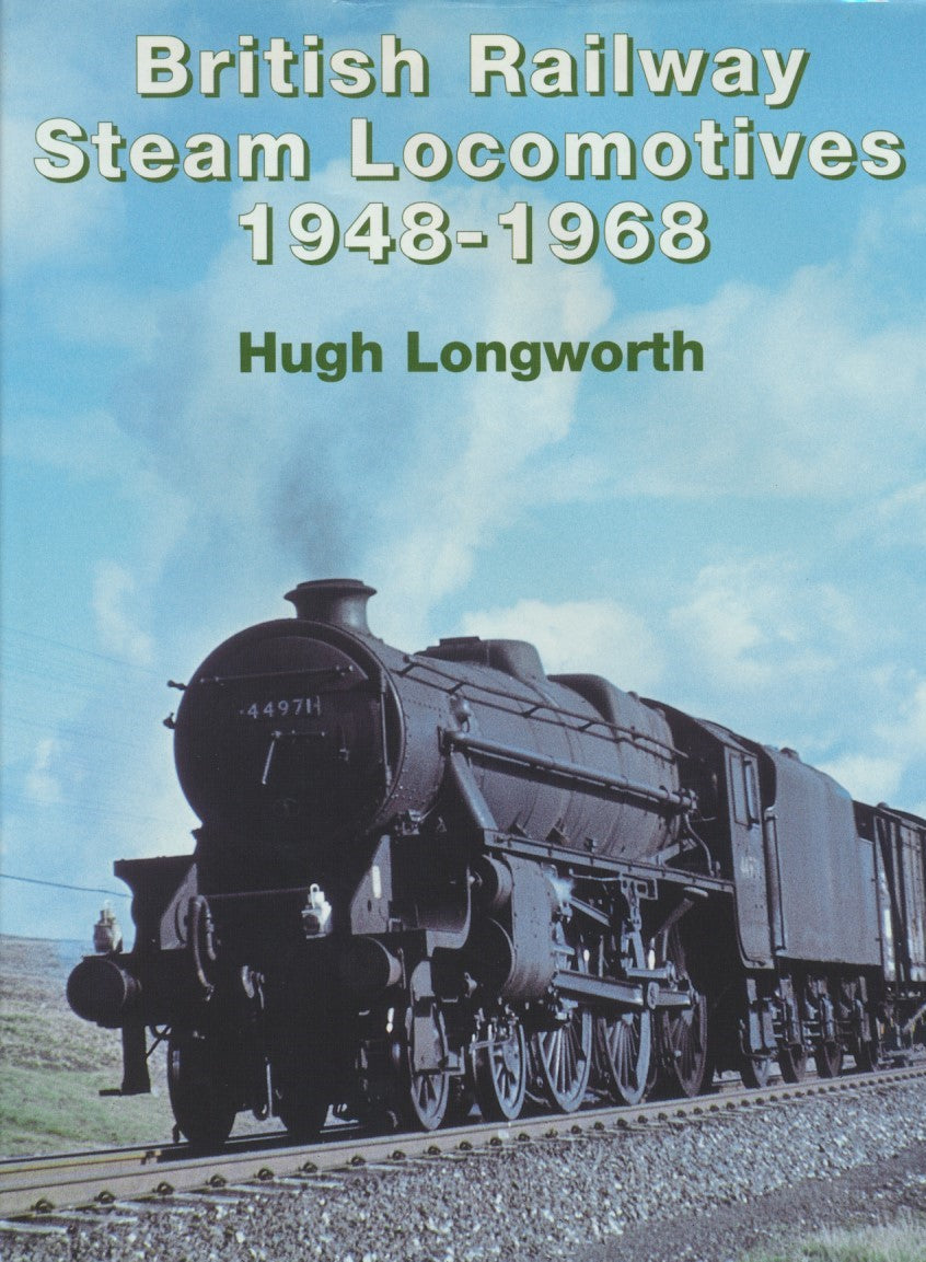 British Railway Steam Locomotives 1948-1968