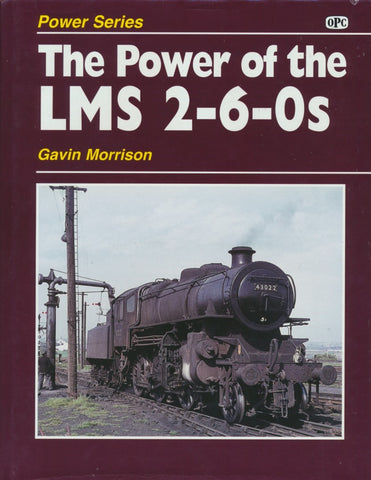 The Power of the LMS 2-6-0s (Power Series)