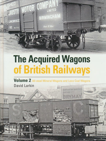 The Acquired Wagons of British Railways: Volume 2