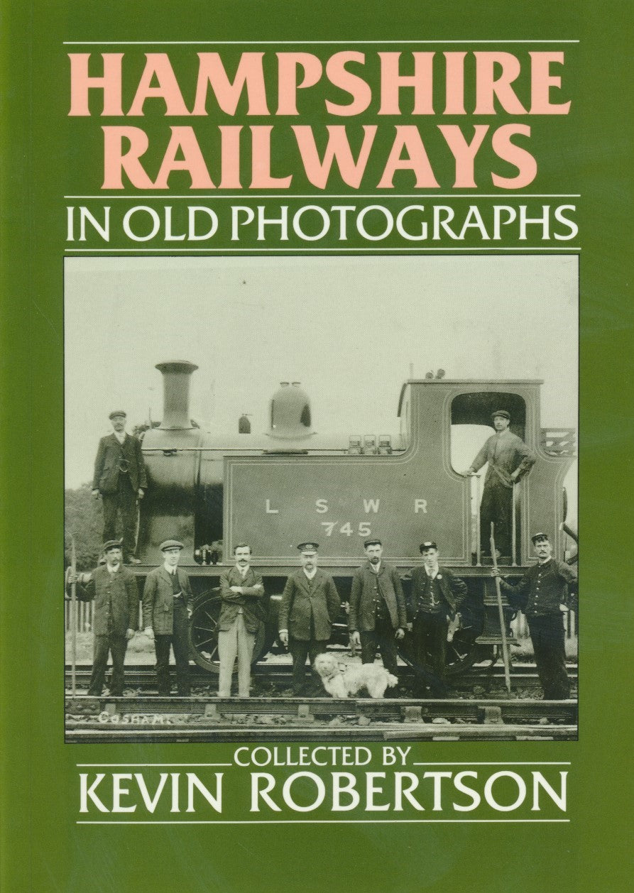 Hampshire Railways in Old Photographs