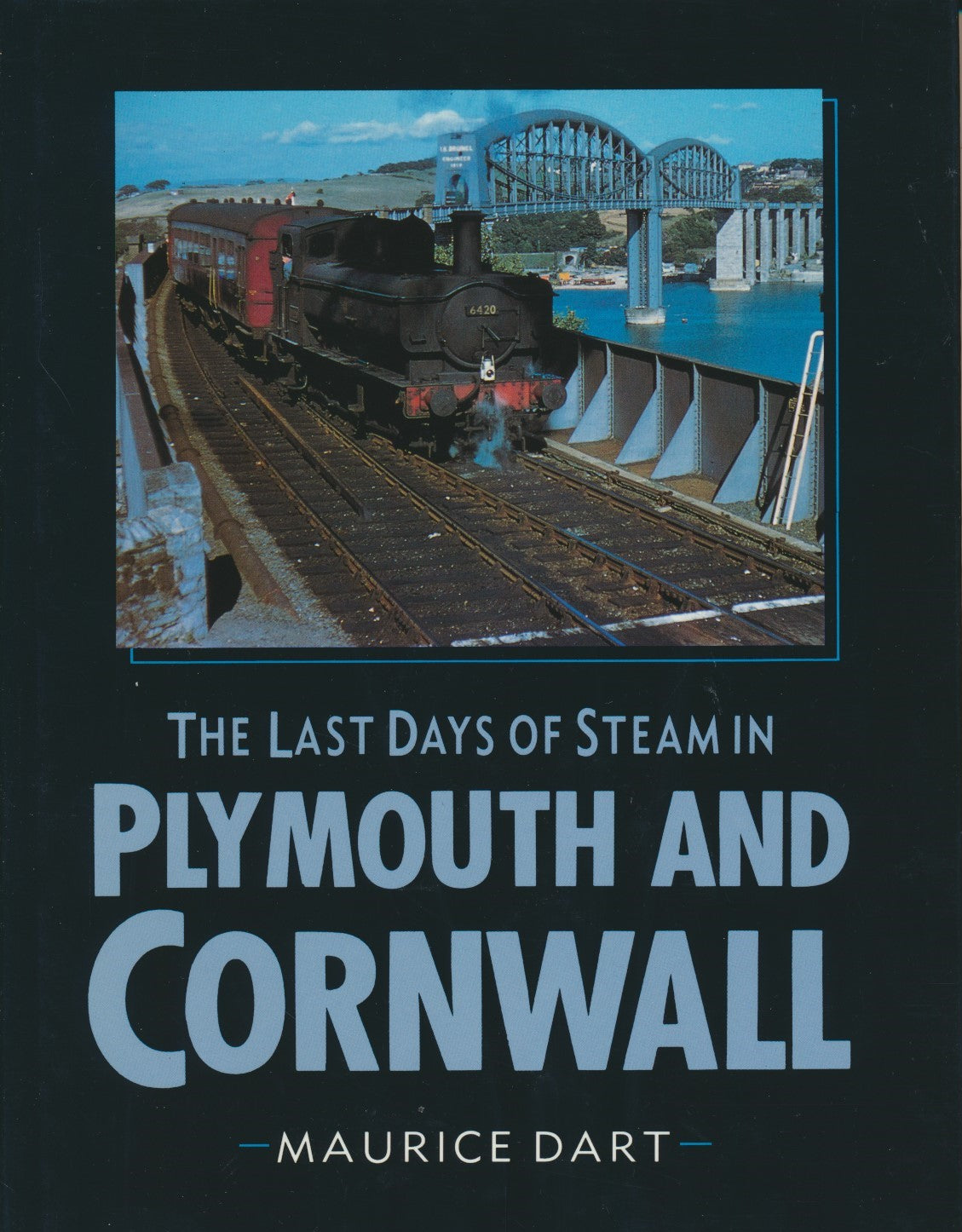The Last Days of Steam in Plymouth and Cornwall
