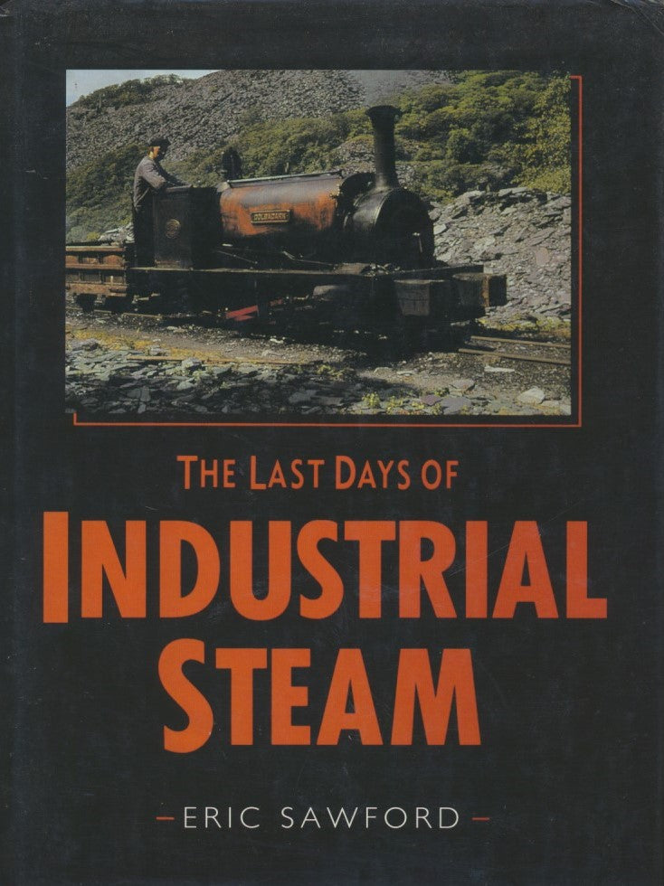 The Last Days of Industrial Steam