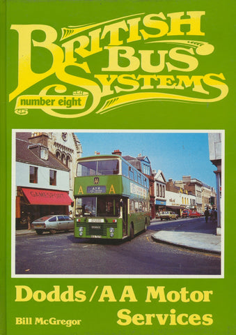 British Bus Systems: No. 8 Dodds/AA Motor Services