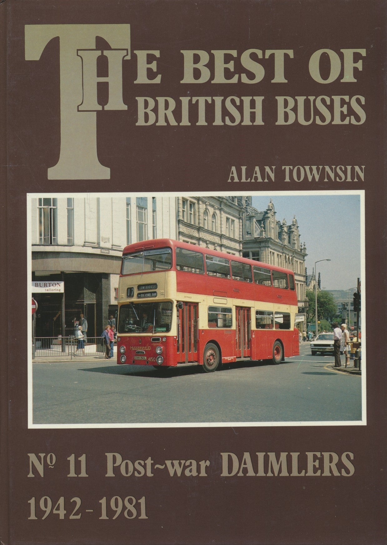 The Best of British Buses: No.11 - Post War Daimlers 1942-1981