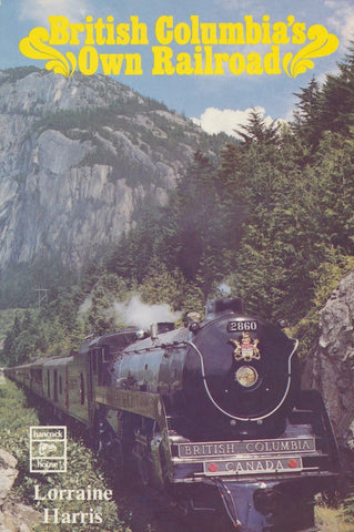 British Columbia's Own Railroad