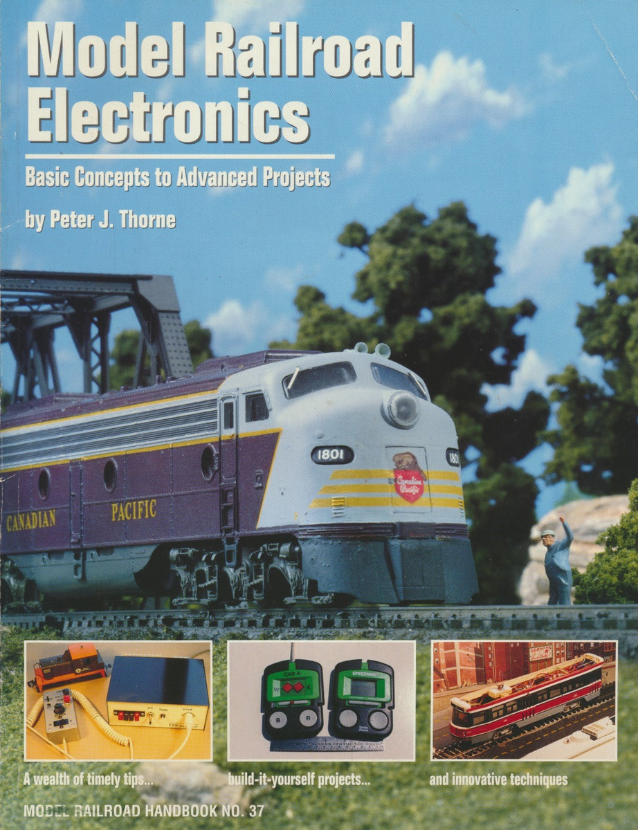 Model Railroad Electronics Basic Concepts to Advanced Projects Rail