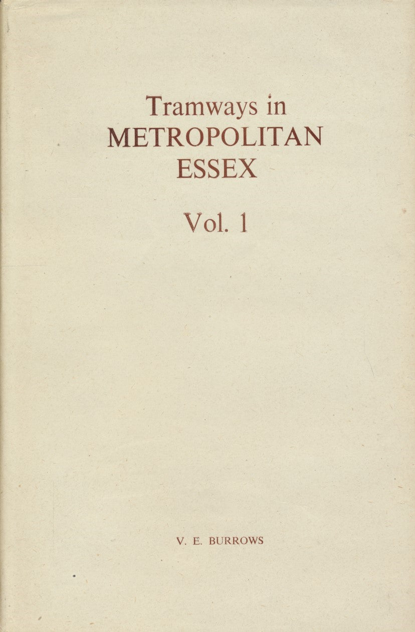 Tramways in Metropolitan Essex Vol. 1