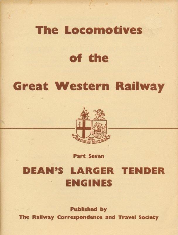 The Locomotives of the Great Western Railway, Part  7 - Dean's Larger Tender Engines