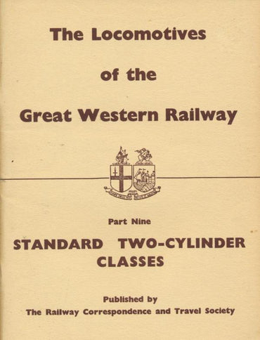 The Locomotives of the Great Western Railway, Part  9 - Standard Two-Cylinder Classes