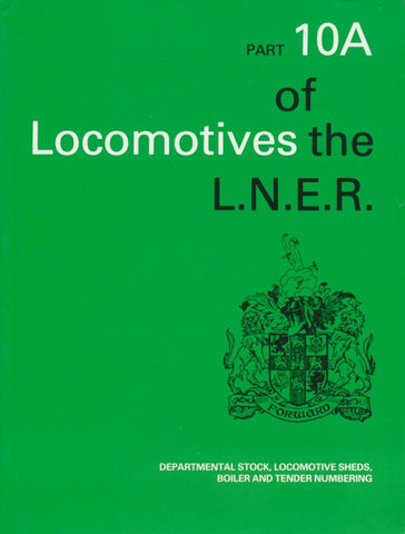 Locomotives of the LNER, part 10A