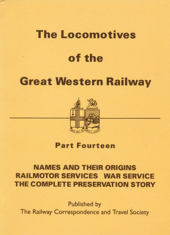 The Locomotives of the Great Western Railway, Part 14 - Names & Their Origins etc