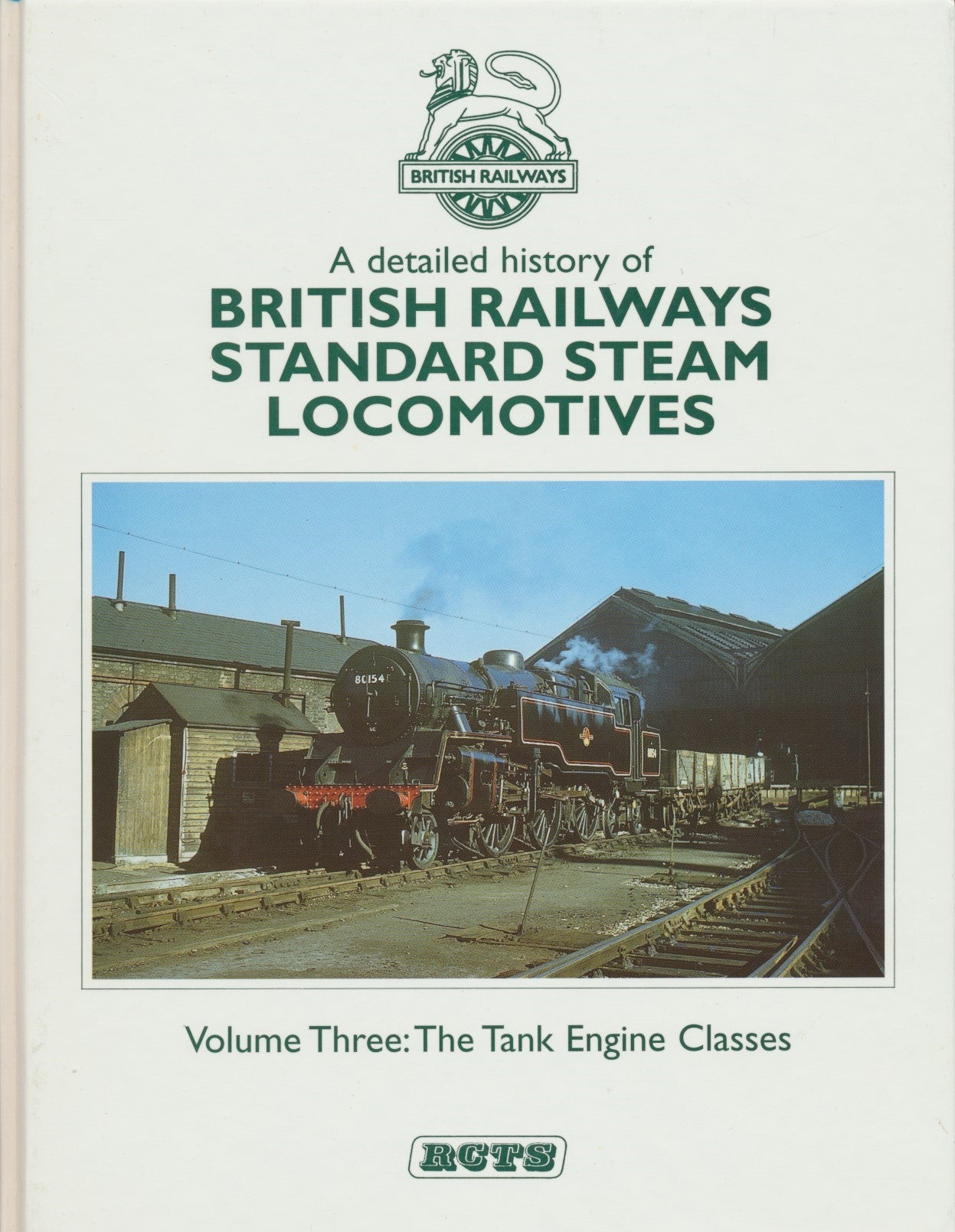 SECONDHAND A Detailed History of British Railways Standard Steam Locomotives - Volume 3: The Tank Engine Classes