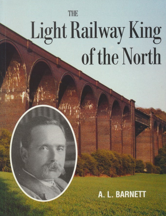The Light Railway King of the North