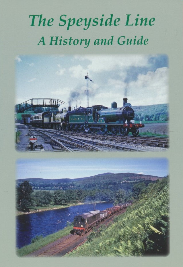 The Speyside Line - A History and Guide