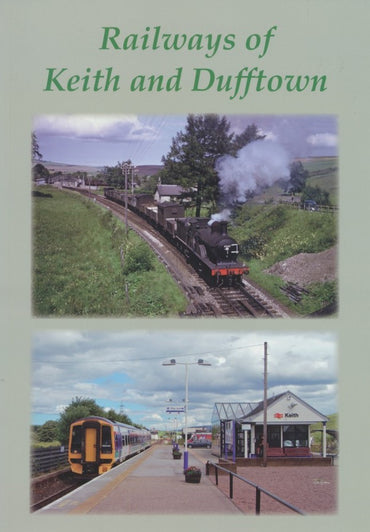 Railways of Keith and Dufftown
