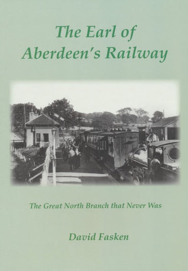 The Earl of Aberdeen's Railway