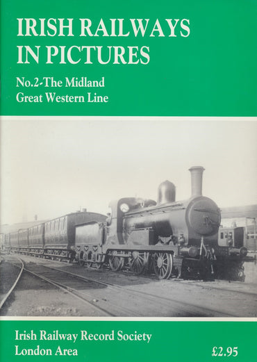 Irish Railways in Pictures No. 2 - The Midland Great Western Line