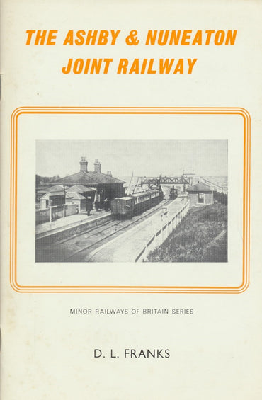 The Ashby & Nuneaton Joint Railway