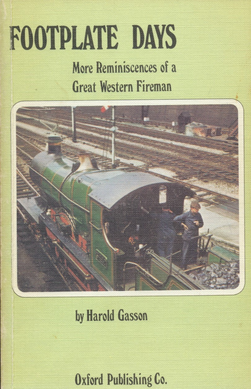 Footplate Days - More Reminiscences of a Great Western Fireman