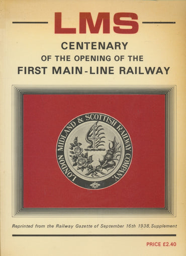 LMS Centenary of the First Main-Line Railway (Reprint)