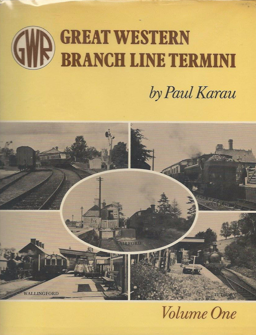 Great Western Branch Line Termini, volume One