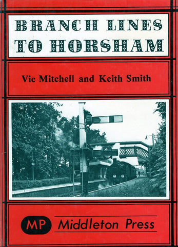 SALE Branch Lines to Horsham from Guildford and Shoreham