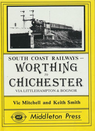 Worthing to Chichester (South Coast Railways)