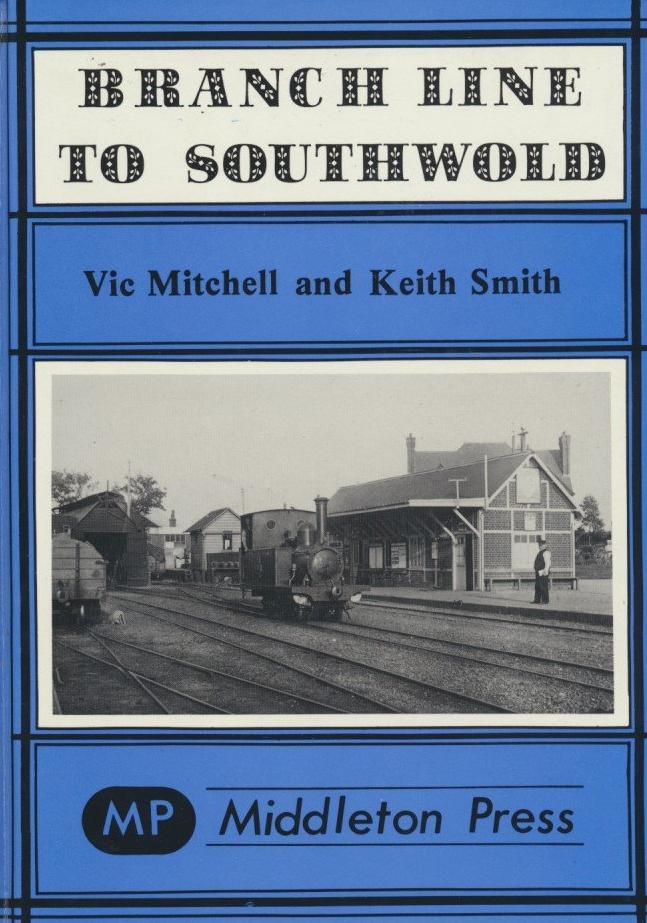 Sale Branch Line To Southwold – Rail Books