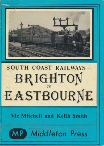 Brighton to Eastbourne (South Coast Railways)