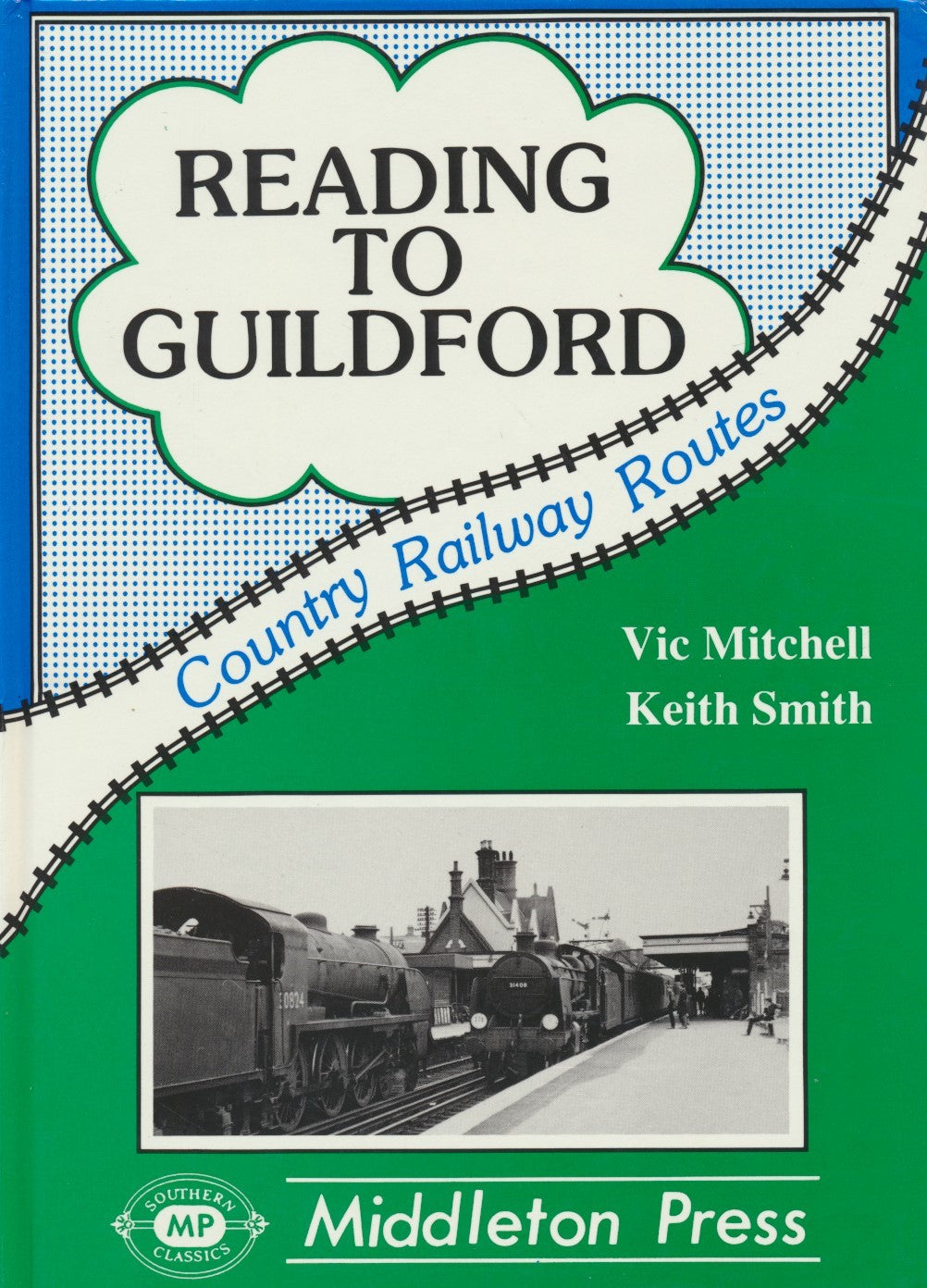 SALE Reading to Guildford (Country Railway Routes)