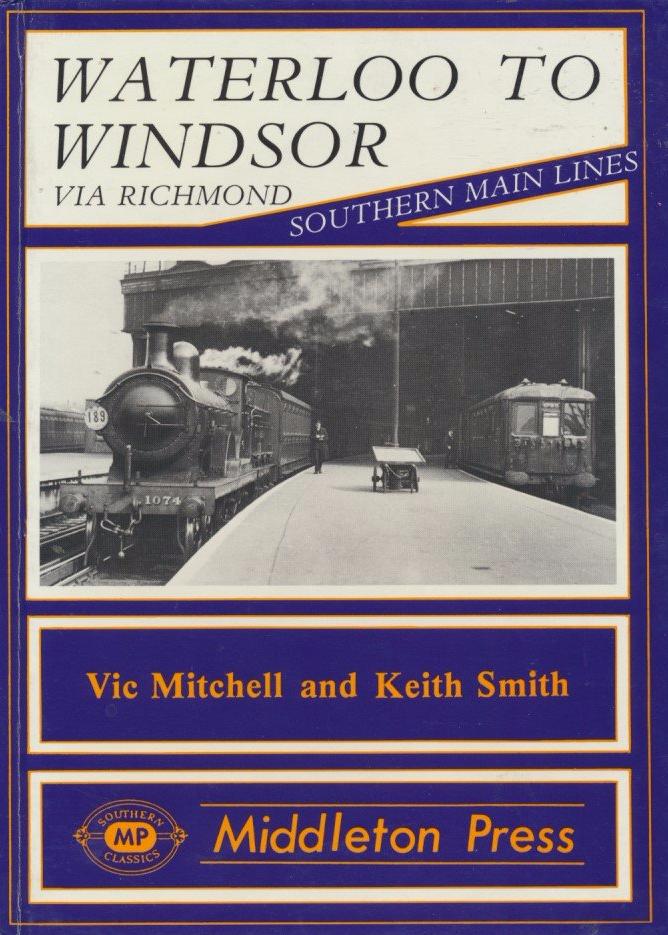 Waterloo to Windsor via Richmond (Southern Main Lines)