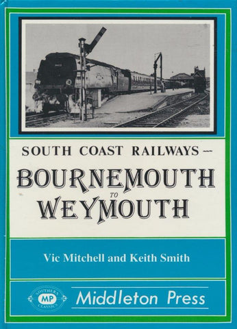 Bournemouth to Weymouth (South Coast Railways)