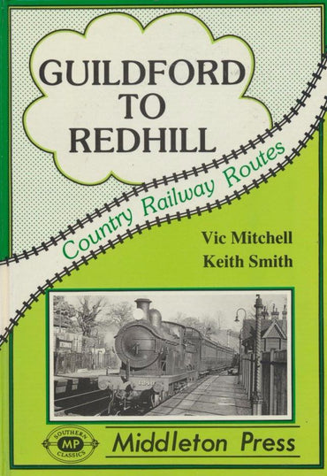 Guildford to Redhill (Country Railway Routes)