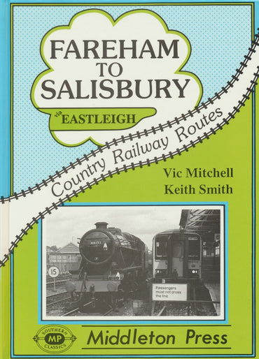 Fareham to Salisbury (Country Railway Routes)