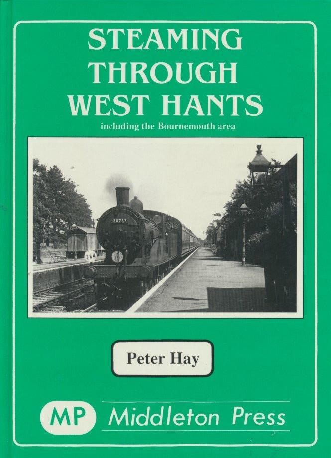 Steaming Through West Hants (including the Bournemouth area)