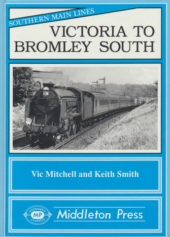 Victoria to Bromley South (Southern Main Lines)