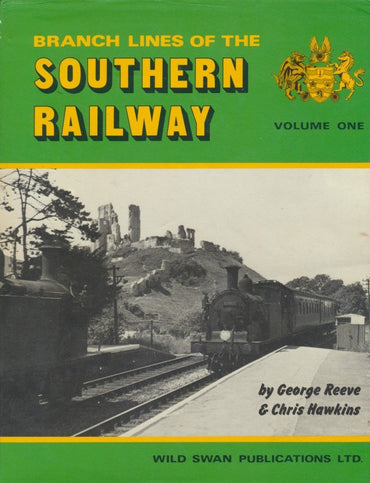 Branch Lines of the Southern Railway, Volume 1