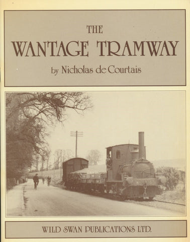 The Wantage Tramway 1875-1945