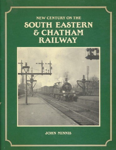 New Century on the South Eastern and Chatham Railway
