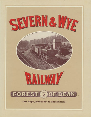 Severn & Wye Railway, volume 2