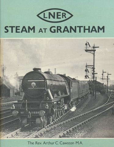 LNER Steam at Grantham