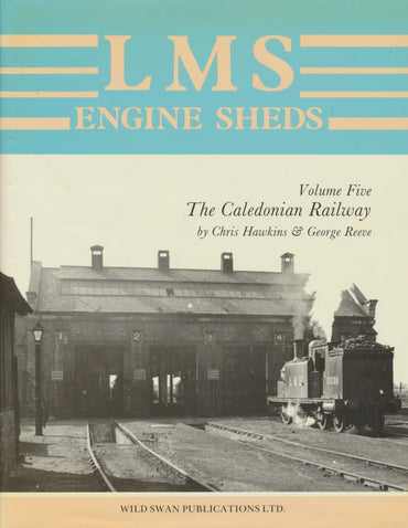 LMS Engine Sheds volume 5