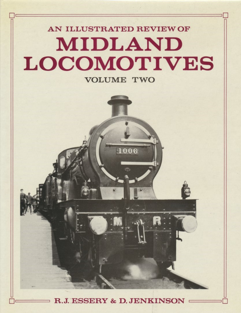 An Illustrated Review of Midland Locomotives - volume 2