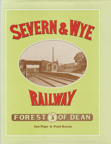 Severn & Wye Railway, volume 3