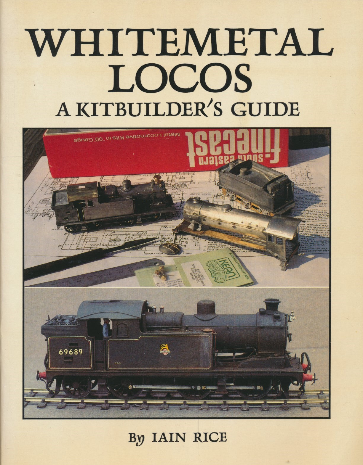 SECONDHAND Whitemetal Locos A Kitbuilder's Guide