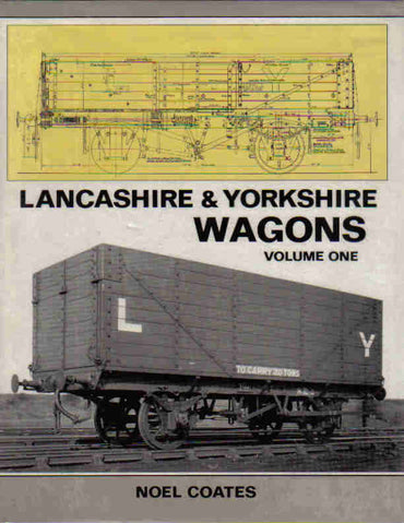 Lancashire & Yorkshire Wagons: Volume One