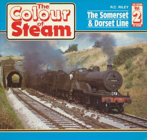 The Colour of Steam, Volume 2: The Somerset & Dorset Line